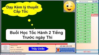 Kèm Nhanh Cấp tốc lý thuyết 2 giờ Trước ngày Thi - Học Nhanh Thi gấp/Thầy   Chiến