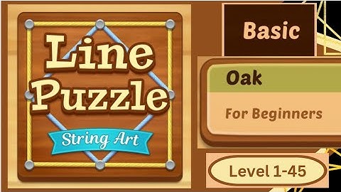 Line Puzzle- String Art| Basic- Oak - Level 1 to 45 |Step by step solution| Gamer Eragm