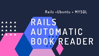How to setup the skeleton for Ruby on Rails - Automatic Book Reader #1