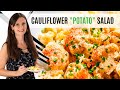 Cauliflower potato salad easy 15minute low carb side dish