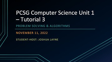 PCSG  Computer Science Unit 1  | Tutorial 3  |  Nov 11 2022