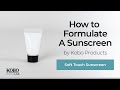 How To Formulate A Sunscreen | by Kobo Products Inc.