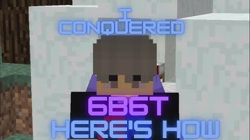 I CONQUERED 6B6T. HERE