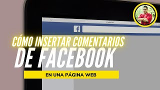 🔴Cómo insertar COMENTARIOS DE FACEBOOK en una PÁGINA WEB