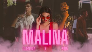 Djenova X Danijel Kida - Malina Official Video