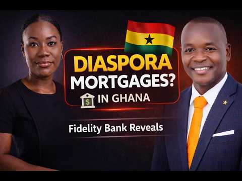 Can Diasporans Get Mortgages in Ghana? | Fidelity Bank Explains