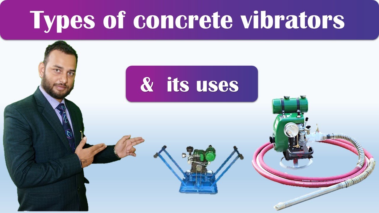 Types of concrete vibrators BY CIVIL GURUJI YouTube