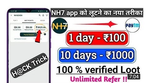 NH7 Unlimited refer trick | NH7 payment bank transfer proof | unlimited refer tricks one device