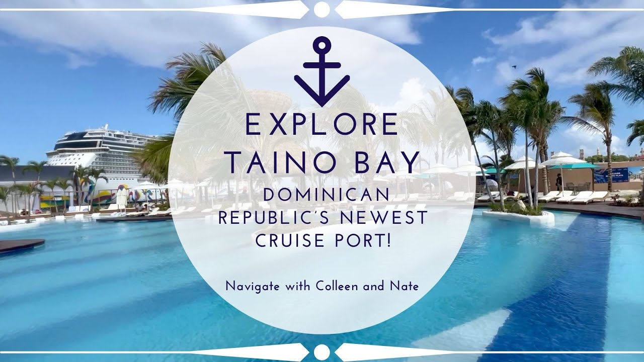TAINO BAY DOMINICAN REPUBLIC FULL PORT WALK THROUGH!!! YouTube
