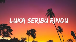 Luka Seribu Rindu S