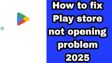 How to fix Play store not opening problem 2025 | play store not working