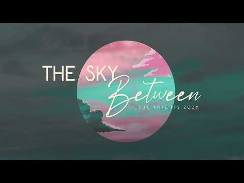 Blue Knights 2026, "The Sky Between".