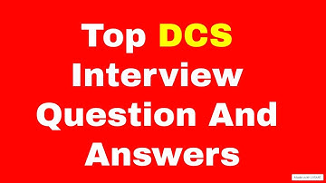 Top 30 DCS Engineer Interview Questions & Answers, Top 30 DCS Questions DCS  Interview Questions
