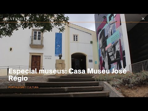 Especial Museus: Casa Museu José Régio