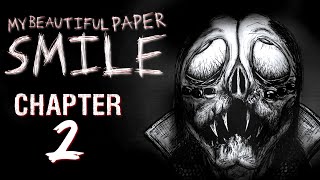 My Beautiful Paper Smile CHAPTER 2 - Let Me Have Your Smile... (FULL PLAYTHROUGH / SPONSORED)