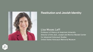 Restitution and Jewish Identity – Lisa Moses Leff