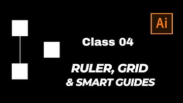 Adobe Illustrator _ Class 04 _ Ruler, Grid & Smart Guide