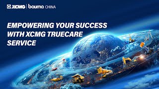 XCMG TrueCare: Our Commitment to Your Success