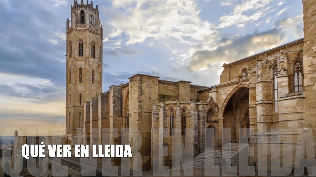 QUE VER EN LLEIDA