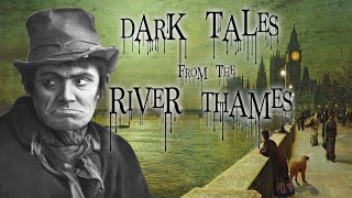 Dark tales from Victorian London's River Thames (19th Century River Rogues)