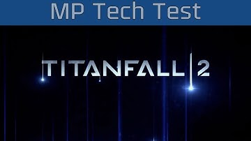 Titanfall 2 - Multiplayer Tech Test Gameplay Trailer [HD 1080P/60FPS]