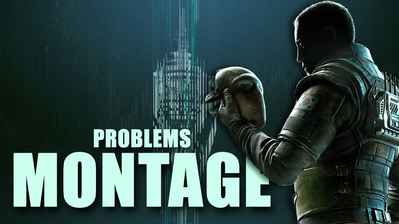 "Problems" Rainbow Six Siege Montage YouTube
