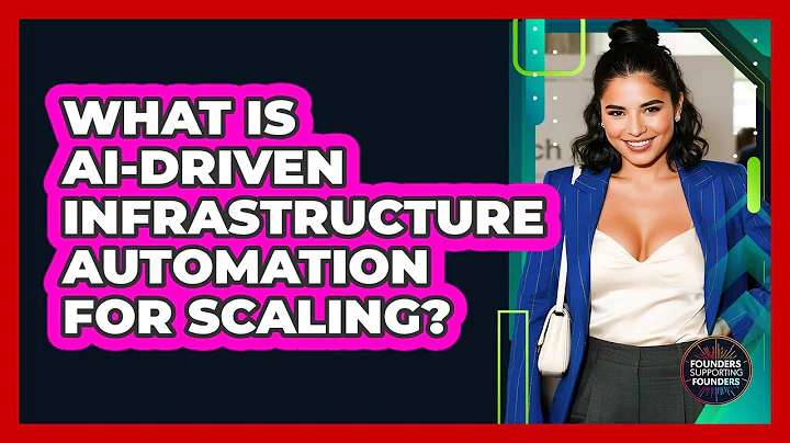 What Is AI-driven Infrastructure Automation For Scaling? - Founders Supporting Founders