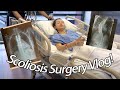 Scoliosis surgery vlog having surgery on my spine 