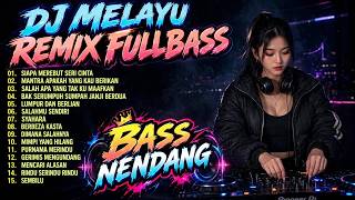 Download lagu TANPA IKLAN !! DJ MELAYU REMIX FULL BASS 2026 🔥 Siapa Merebut Seri Cinta
