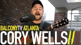 CORY WELLS - END OF A GOOD THING (BalconyTV) chords