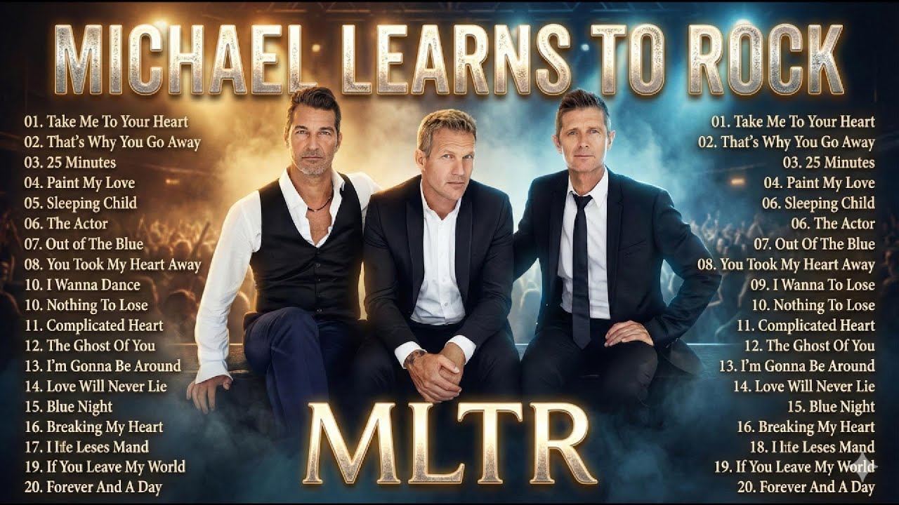 MLTR Greatest Hits Full Album 2025🎵 Best of Michael Learns To Rock Playlist Love Songs Collection 💛