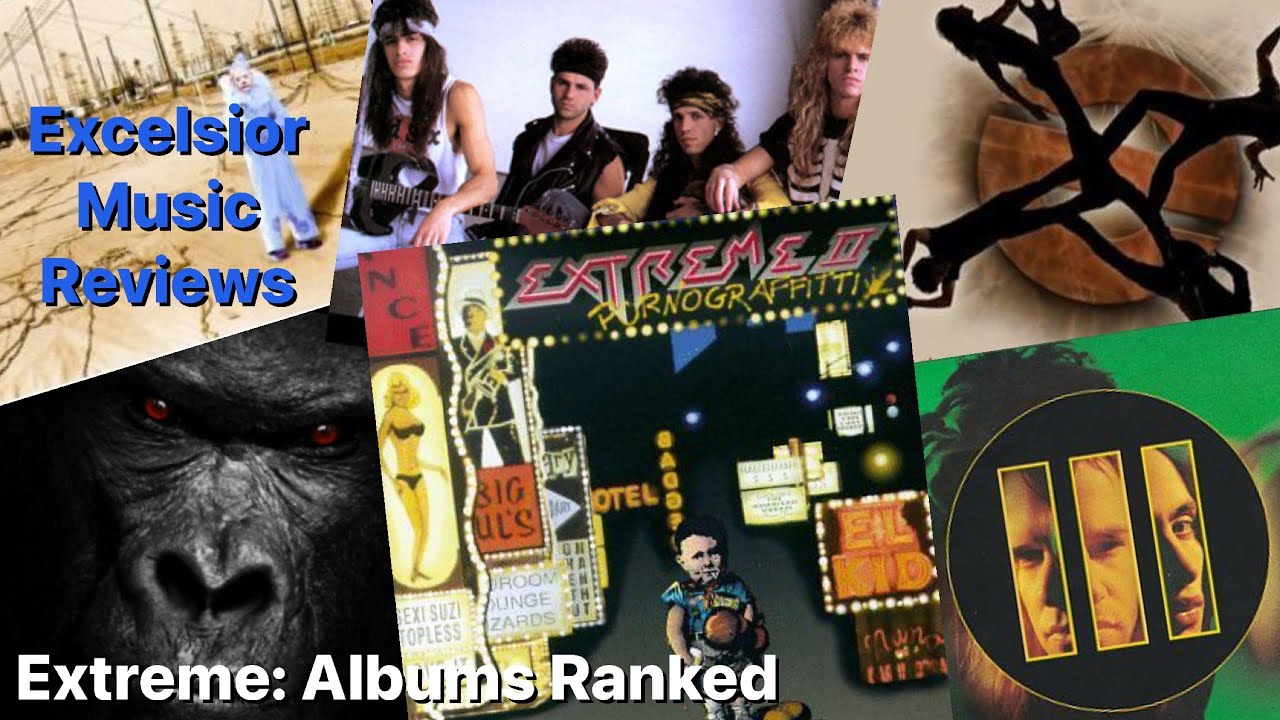 Extreme: Albums Ranked | Including New Album Review