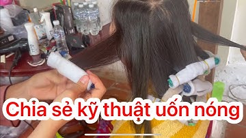 KỸ THUẬT UỐN TÓC SIÊU XOĂN UỐN LÀ XOĂN | NGỌC TÓC