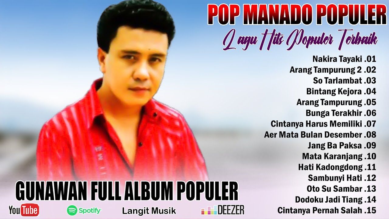 POP MANADO TERLARIS DAN TERPOPULER _ GUNAWAN FULL ALBUM TERBAIK DAN PALING DISUKAI PADA MASANYA