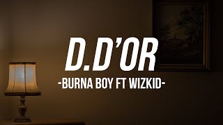 Burna Boy - B. D'OR ( Ballon D'OR / video lyrics ) Ft Wizkid
