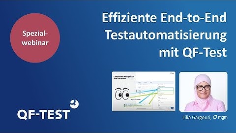 Spezialwebinar: Effiziente End-to-End Testautomatisierung mit QF-Test