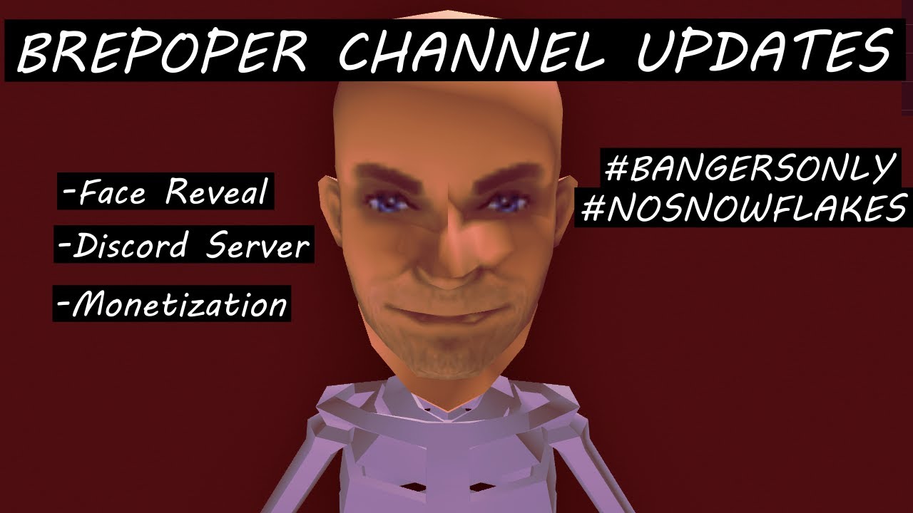 BREPOPER FACE REVEAL - DISCORD SERVER - MONETIZATION - CHANNEL UPDATES  ROBLOX 