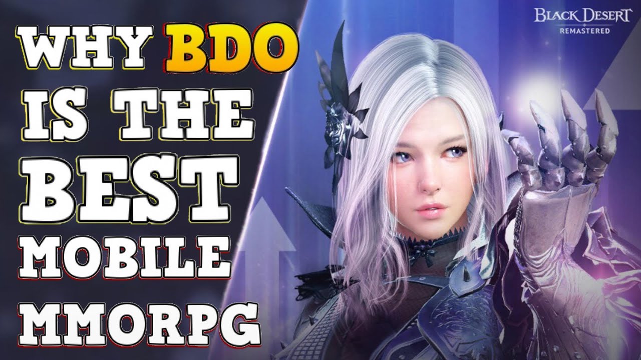 WHY BLACK DESERT MOBILE IS THE BEST Mobile MMORPG