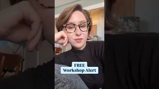 Free Workshop Alert