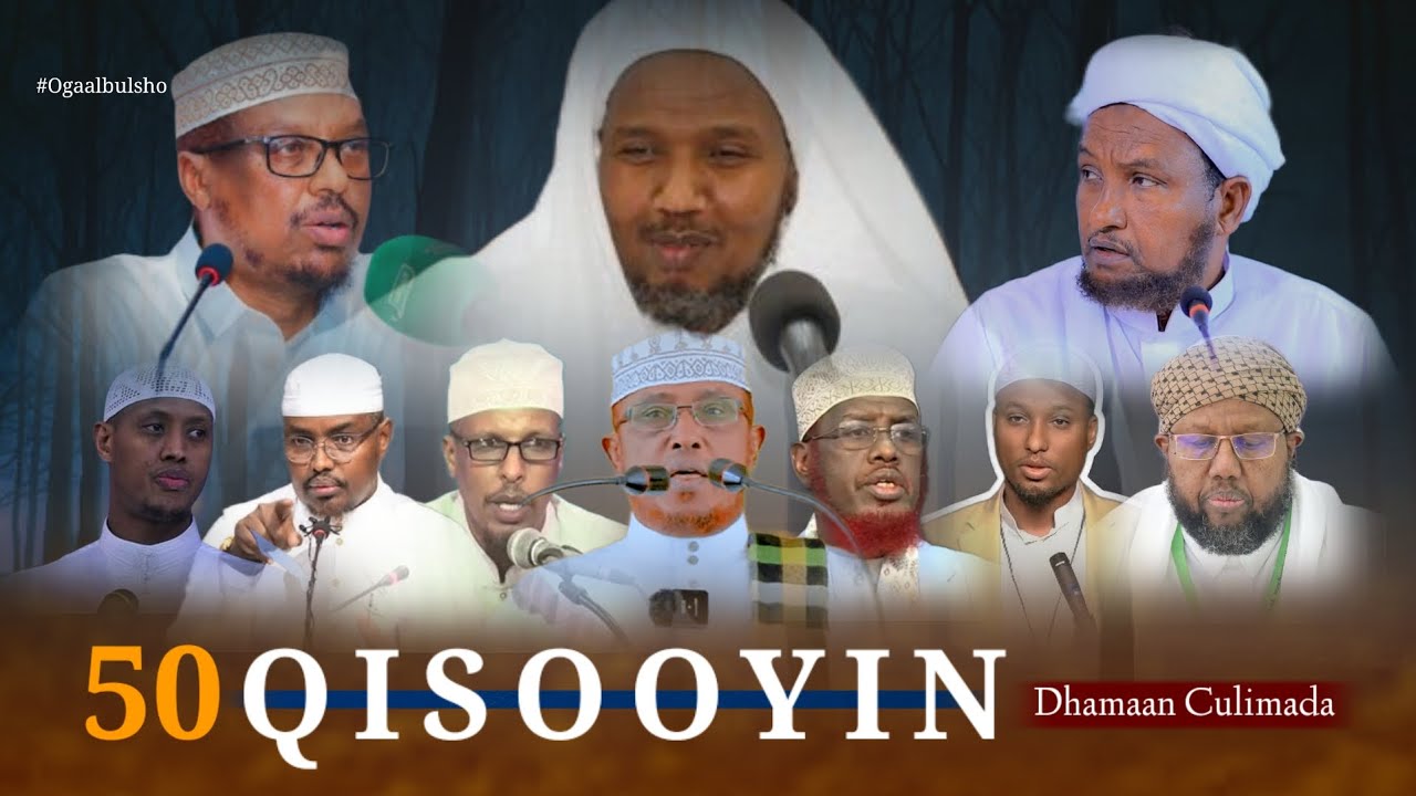 50 Qisooyin 100% Qofka Muslimka Cimro Qaadasho Ugu Filan || Dhamaan Culimada @ogaalbulsho 