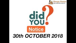 Did You Notice - 30th OCTOBER 2018