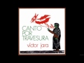 Victor Jara - Pieza Cuatro - La Remolienda