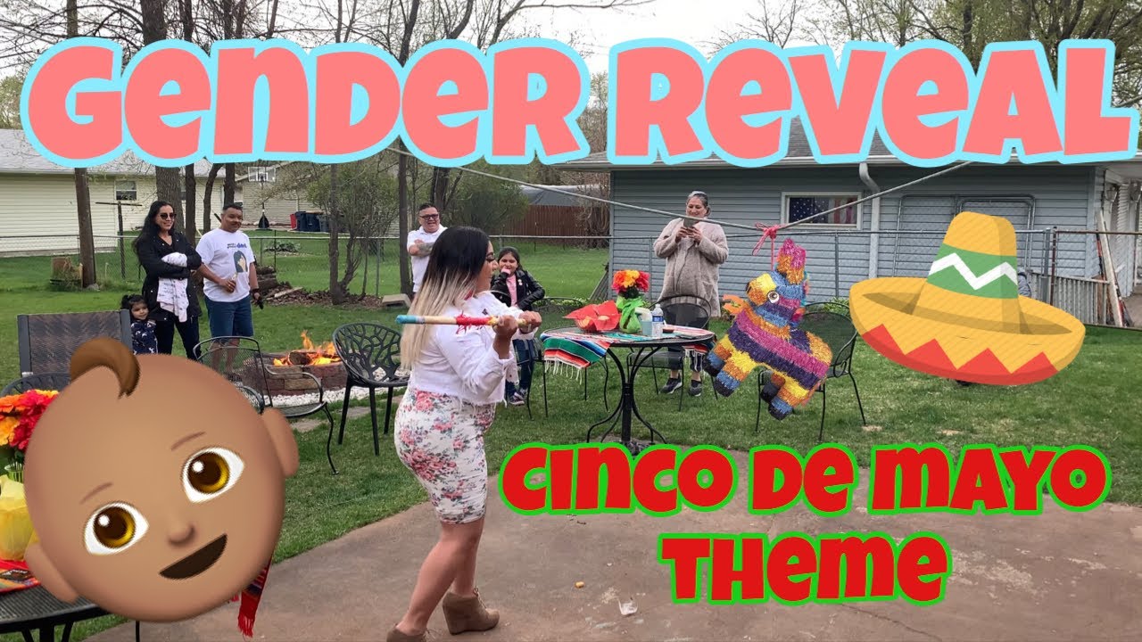 GENDER REVEAL!!! CINCO DE MAYO THEME YouTube