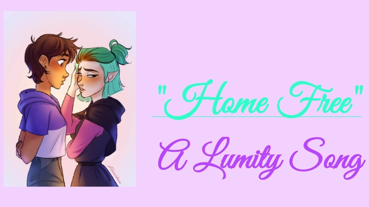 "Home Free" | A Lumity Song