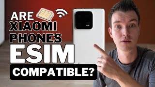 Are Xiaomi Phones eSIM Compatible