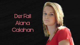Der Mord an Alana Calahan | True Crime deutsch