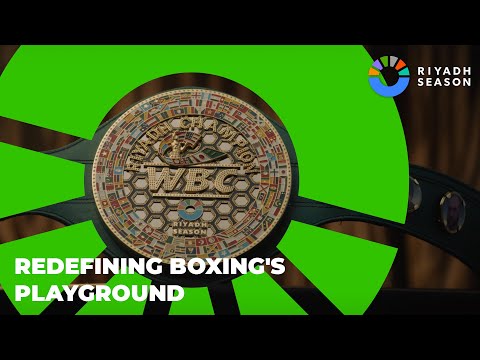 RIYADH SEASON Redefining Boxing S Playground 
