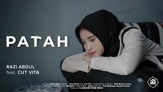 Patah - Razi Abdul feat Cut Vita