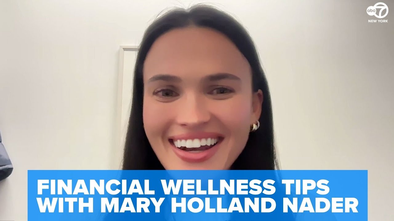 Mary Holland Nader shares realistic financial wellness tips for next ...