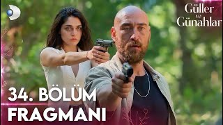 Güller ve Günahlar 34. Bölüm Fragmanı | Kader Vuruldu!